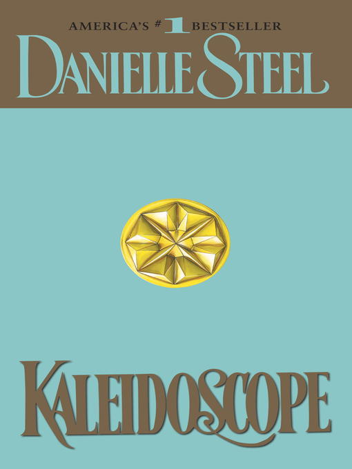 Title details for Kaleidoscope by Danielle Steel - Available